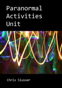 Paranormal Activities Unit Read online