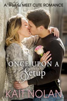 Once Upon A Setup (Meet Cute Romance) Read online