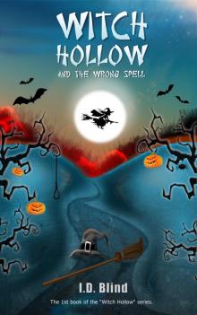 Witch Hollow and the Wrong Spell (Book 1) Read online