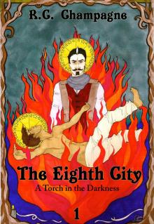 The Eighth City: A Torch in the Darkness Read online