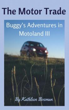 Buggy's Adventures in Motoland III - The Motor Trade Read online