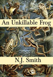 An Unkillable Frog Read online