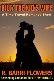 Billy The Kid&rsquo;s Wife (A Time Travel Romance Short) Read online