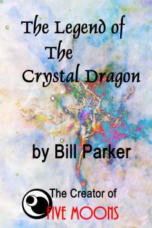 The Legend of the Crystal Dragon Read online