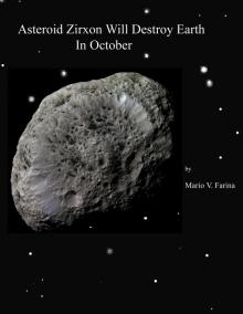 Asteroid Zirxon Will Destroy Earth In October Read online