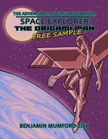 The Adventures of Gregory Samson, Space Explorer: The Origami Man-Free Sample!