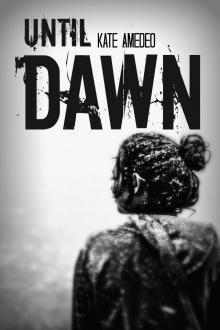 Until Dawn Read online