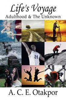 Life's Voyage - Adulthood & The Unknown Read online