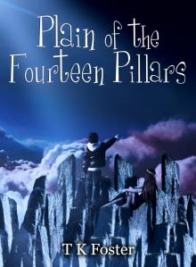 Plain of the Fourteen Pillars - Book 1 Read online