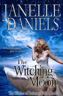 The Witching Moon: The Witches of Redwood Falls - Book 1 Read online