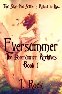 Eversummer: The Forerunner Archives Book 1
