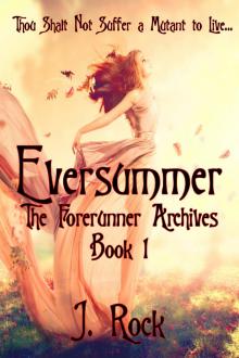 Eversummer: The Forerunner Archives Book 1 Read online