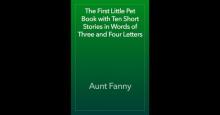 The First Little Pet Book with Ten Short Stories in Words of Three and Four Letters Read online