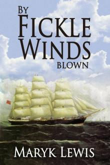By Fickle Winds Blown Read online