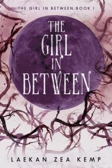 The Girl In Between (The Girl In Between Series Book 1) Read online