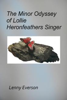 The Minor Odyssey of Lollie Heronfeathers Singer Read online