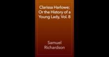 Clarissa Harlowe; or the history of a young lady — Volume 8 Read online