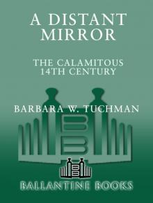 A Distant Mirror: The Calamitous 14th Century Read online