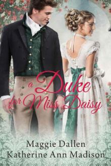A Duke for Miss Daisy: Sweet Regency Romance (A Wallflower's Wish Book 1) Read online