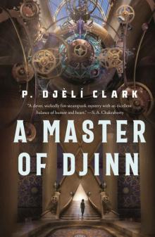 A Master of Djinn: 1 (Dead Djinn Universe) Read online