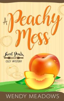 A Peachy Mess Read online