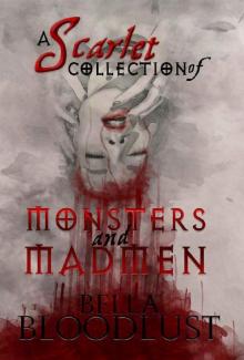 A Scarlet Collection of Monsters and Madmen Read online