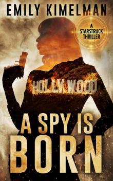 A Spy Is Born Read online