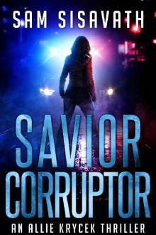 Allie Krycek (Book 4): Savior/Corruptor Read online