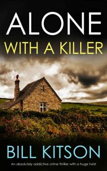 ALONE WITH A KILLER an absolutely addictive crime thriller with a huge twist (Detective Mike Nash Thriller Book 6) Read online