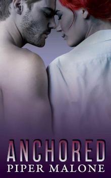 Anchored: Book Three, The Reign Series Read online