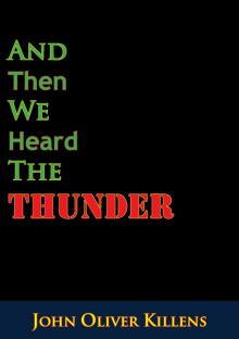 And Then We Heard the Thunder Read online