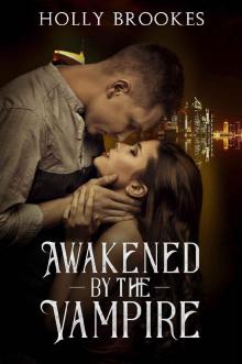 Awakened by the Vampire Read online