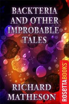 Backteria and Other Improbable Tales Read online