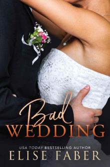 Bad Wedding (Billionaire's Club Book 9) Read online