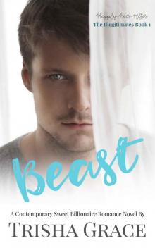 Beast (Happily-Ever-After: The Illegitimates Book 1) Read online