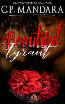 Beautiful Tyrant (Enemies to Lovers - Dark Romance Book 3) Read online
