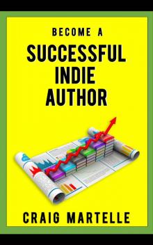 Become a Successful Indie Author Read online