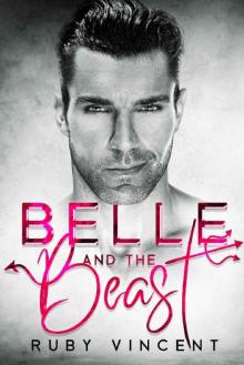 Belle and the Beast: A College Enemies to Lovers Romance