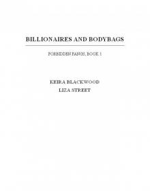Billionaires and Bodybags: Forbidden Fangs, Book 1 Read online