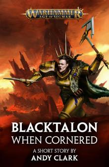 Blacktalon - When Cornered - Andy Clark Read online