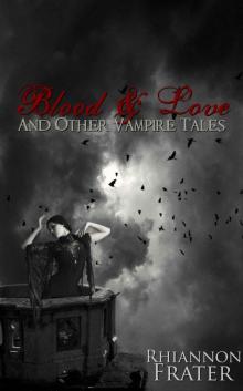 Blood & Love and Other Vampire Tales Read online