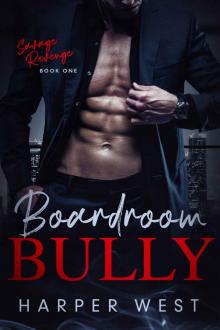 Boardroom Bully: An Enemies-to-Lovers Dark Romance Read online