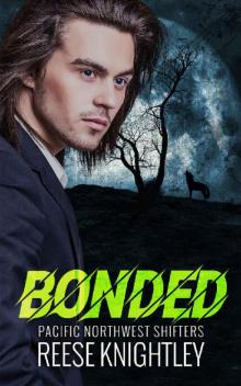 Bonded (Pacific Northwest Shifters Book 2) Read online