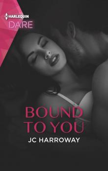 Bound to You--A Hot Billionaire Workplace Romance Read online
