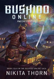 Bushido Online: Pacchi Festival: A LitRPG Saga