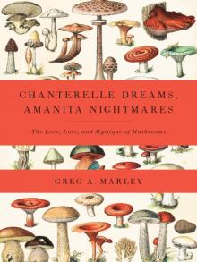 Chanterelle Dreams, Amanita Nightmares Read online