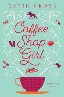Coffee Shop Girl Read online