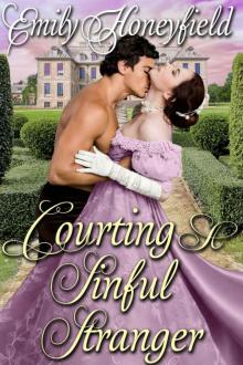 Courting A Sinful Stranger: A Historical Regency Romance Book Read online