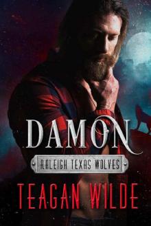 Damon (Raleigh Texas Wolves Book 1) Read online
