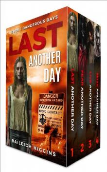 Dangerous Days: Boxed Set (A Zombie Apocalypse Survival Thriller Books 1-4) Read online